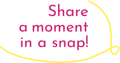 share a moment in a snap